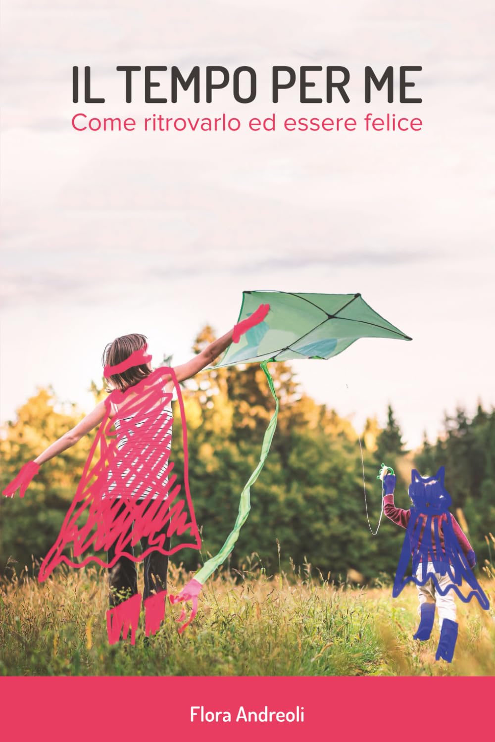 Il Tempo per me: Come ritrovarlo ed essere felice Business, Finance & Career