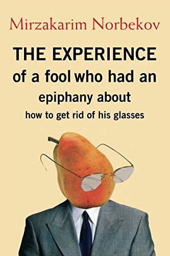 The experience of a fool: who had an epiphany about how to get rid of his glasses Self-help