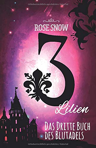 3 Lilien: Das dritte Buch des Blutadels (Die Bücher des Blutadels, Band 3) Books
