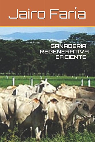 GANADERIA REGENERATIVA EFICIENTE Business, Finance & Career
