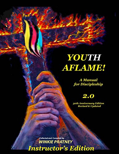 Youth Aflame 2.0 (Instructor's Edition): A Manual for Discipleship Religion & Esotericism
