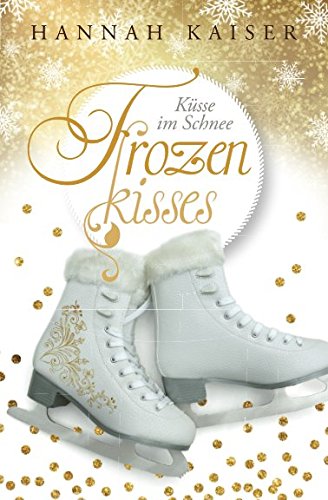 Frozen Kisses - Küsse im Schnee Contemporary literature