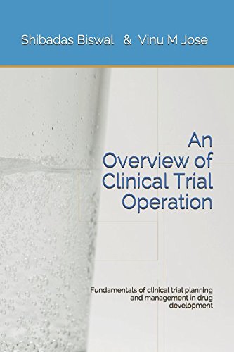 An Overview of Clinical Trial Operation: Fundamentals of clinical trial planning and management in drug development Medicine