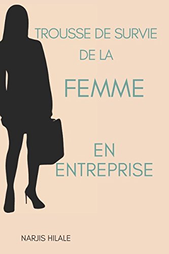 Trousse de Survie de la Femme en Entreprise Social Sciences