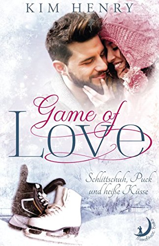 Game of Love: Schlittschuh, Puck und heiße Küsse Contemporary literature