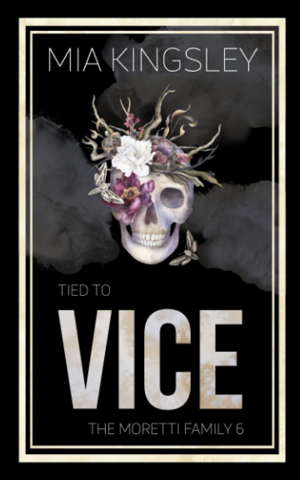 Tied To Vice (The Moretti Family, Band 6) Romantic Thrillers