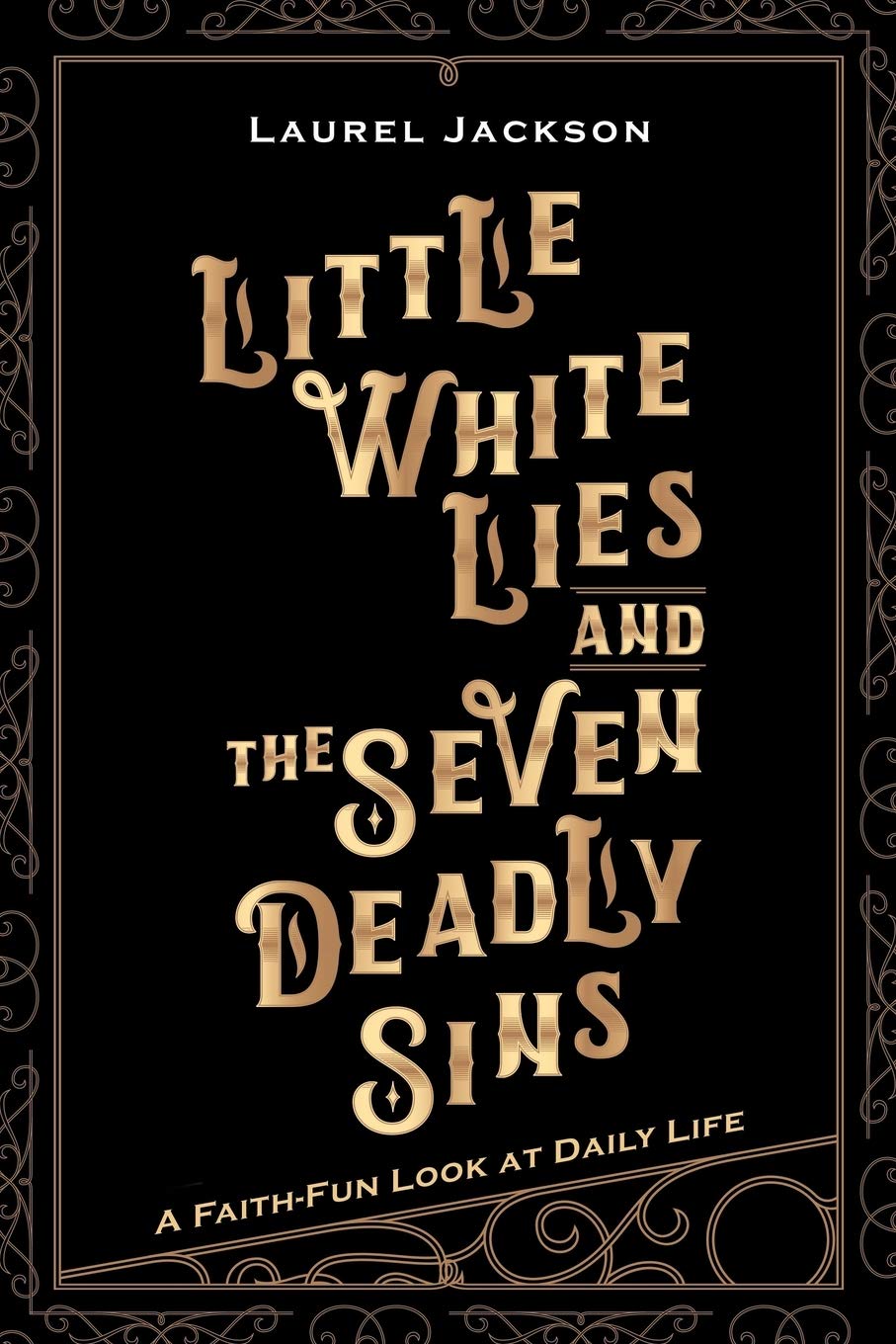 Little White Lies and the Seven Deadly Sins Religion & Esotericism