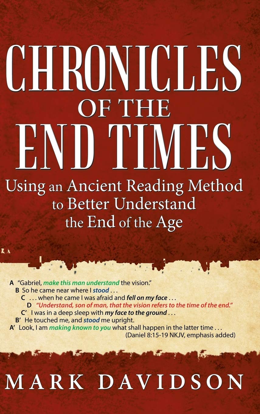 Chronicles of the End Times: Using an Ancient Reading Method to Better Understand the End of the Age Religion & Esotericism