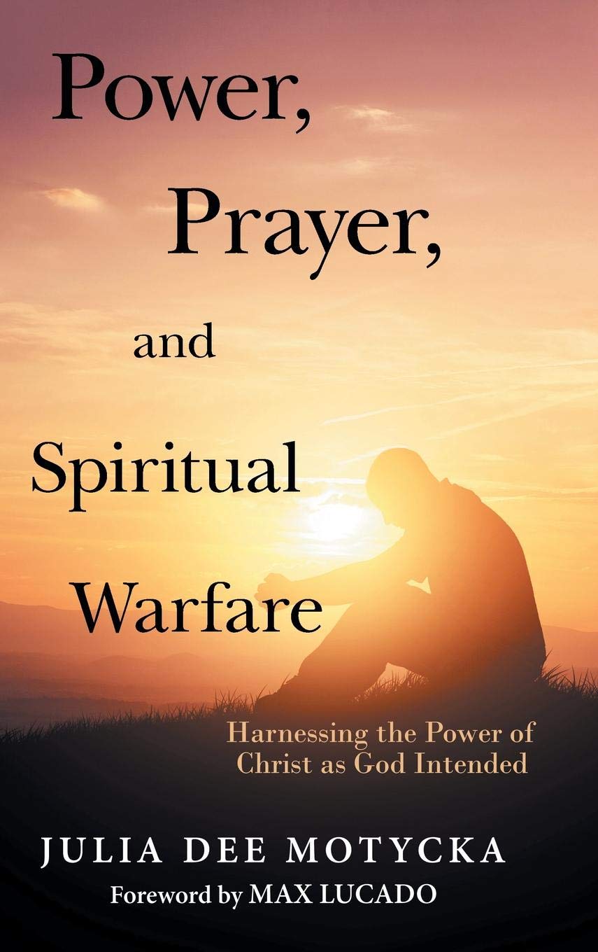 Power, Prayer, and Spiritual Warfare: Harnessing the Power of Christ as God Intended Film, Art & Culture