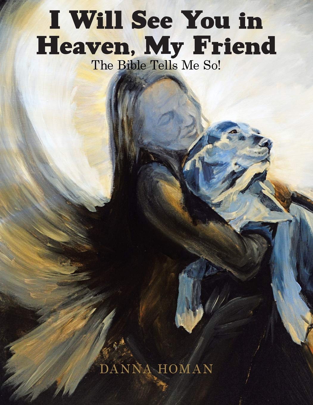I Will See You in Heaven, My Friend Pets