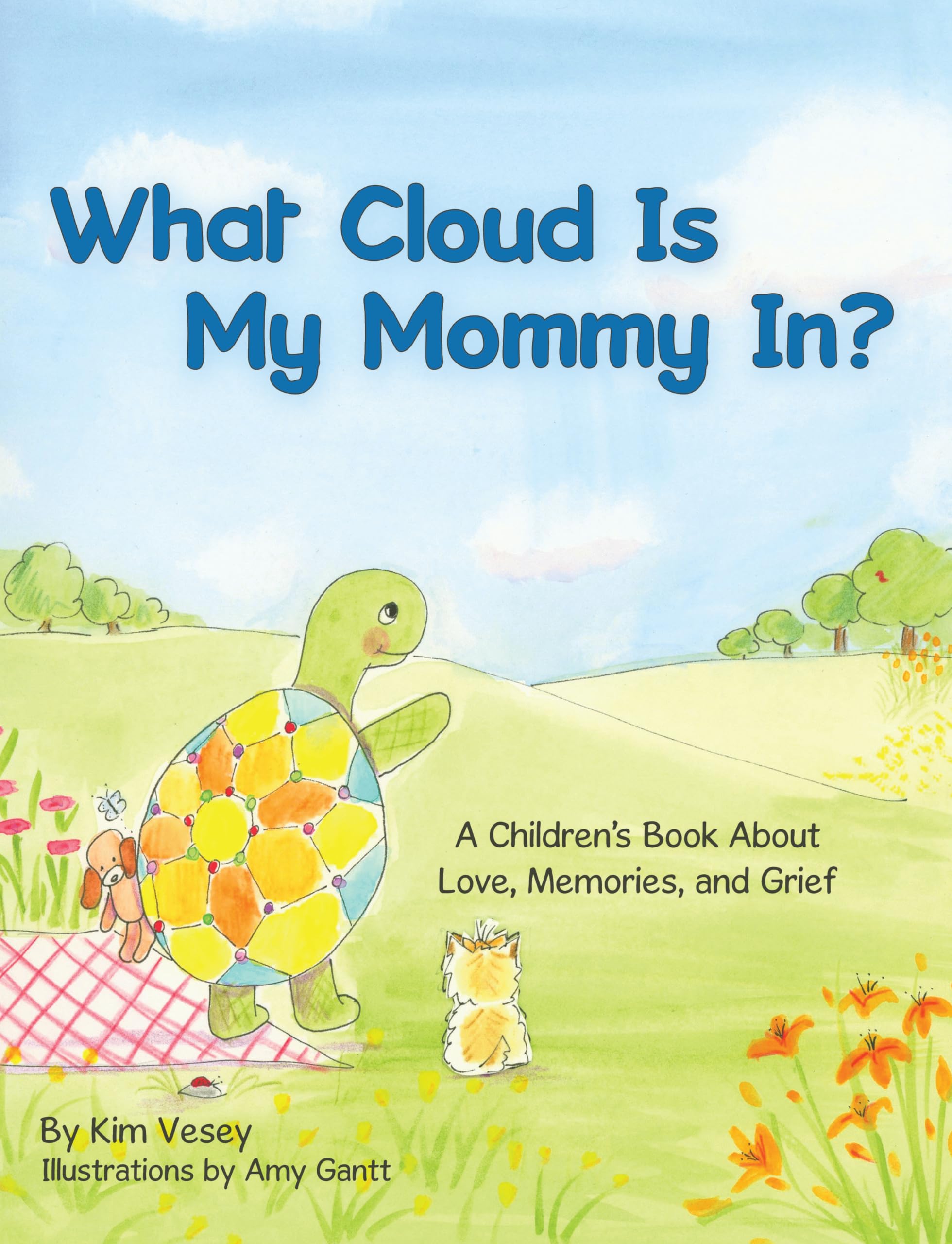 What Cloud Is My Mommy In?: A Children's Book About Love, Memories, and Grief Non-fiction