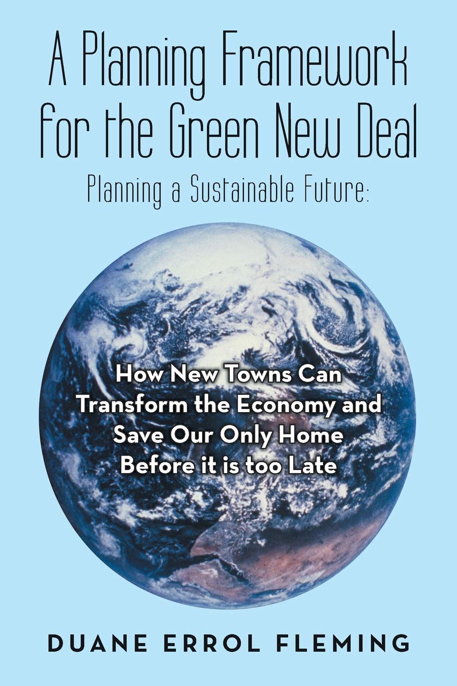 A Planning Framework for the Green New Deal: Planning a Sustainable Future: Business, Finance & Career