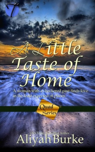 A Little Taste of Home (Quad Series, Band 1) Contemporary Romance