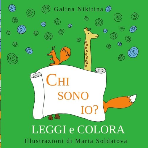 Chi sono io?: da leggere e colorare - Prime letture - Edizione Italiana - Italian edition book