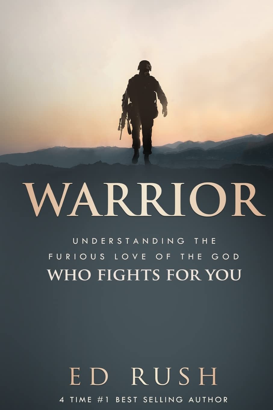 Warrior: Understanding the Furious Love of the God Who Fights for You Religion & Esotericism