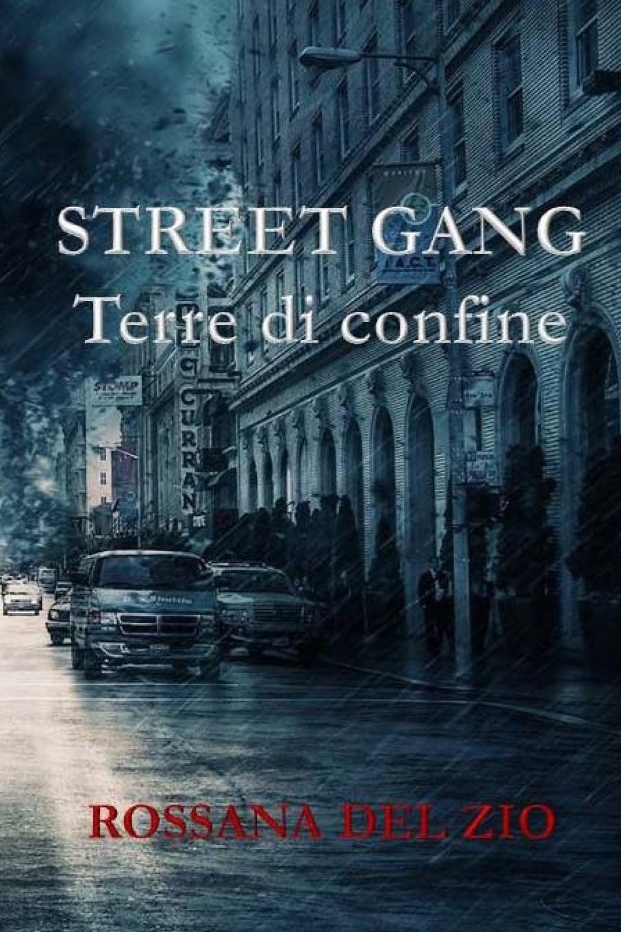 Street Gangs: Terre di Confine Law