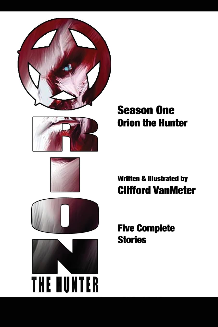 Orion the Hunter: The Spiral Arm Stories Season One Space Opera