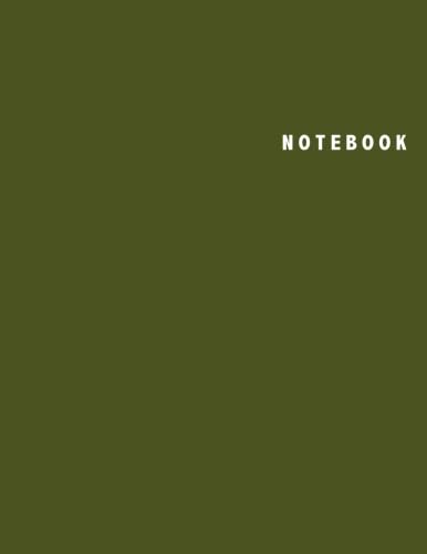 Notebook: Unlined/Plain Notebook - Large (8.5 x 11 inches) - 106 Pages || Army Green Softcover Learning & Reference