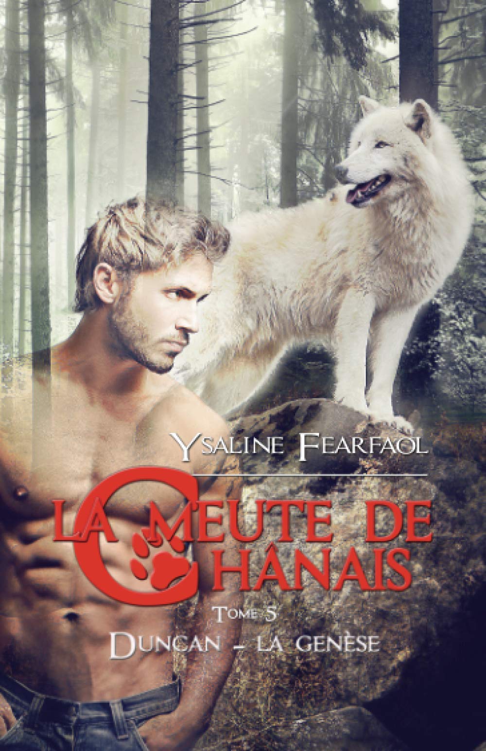 La meute de Chânais tome 5: Duncan - la genèse Romantic Fantasy
