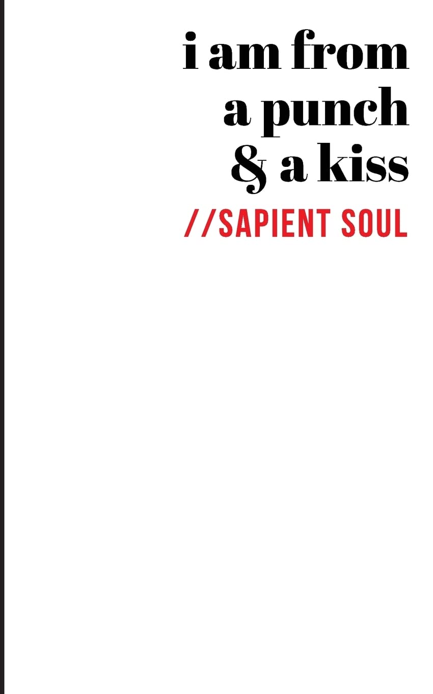 i am from a punch & a kiss Poetry