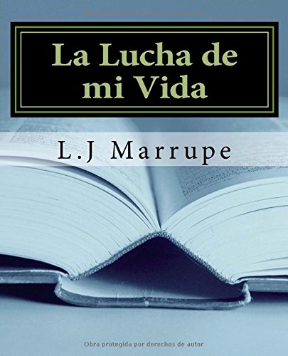 La Lucha de mi Vida: Volumen Uno (My Life Struggle, Band 1) Memories