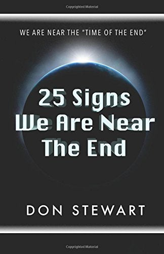 25 Signs We Are Near the End Religion & Esotericism