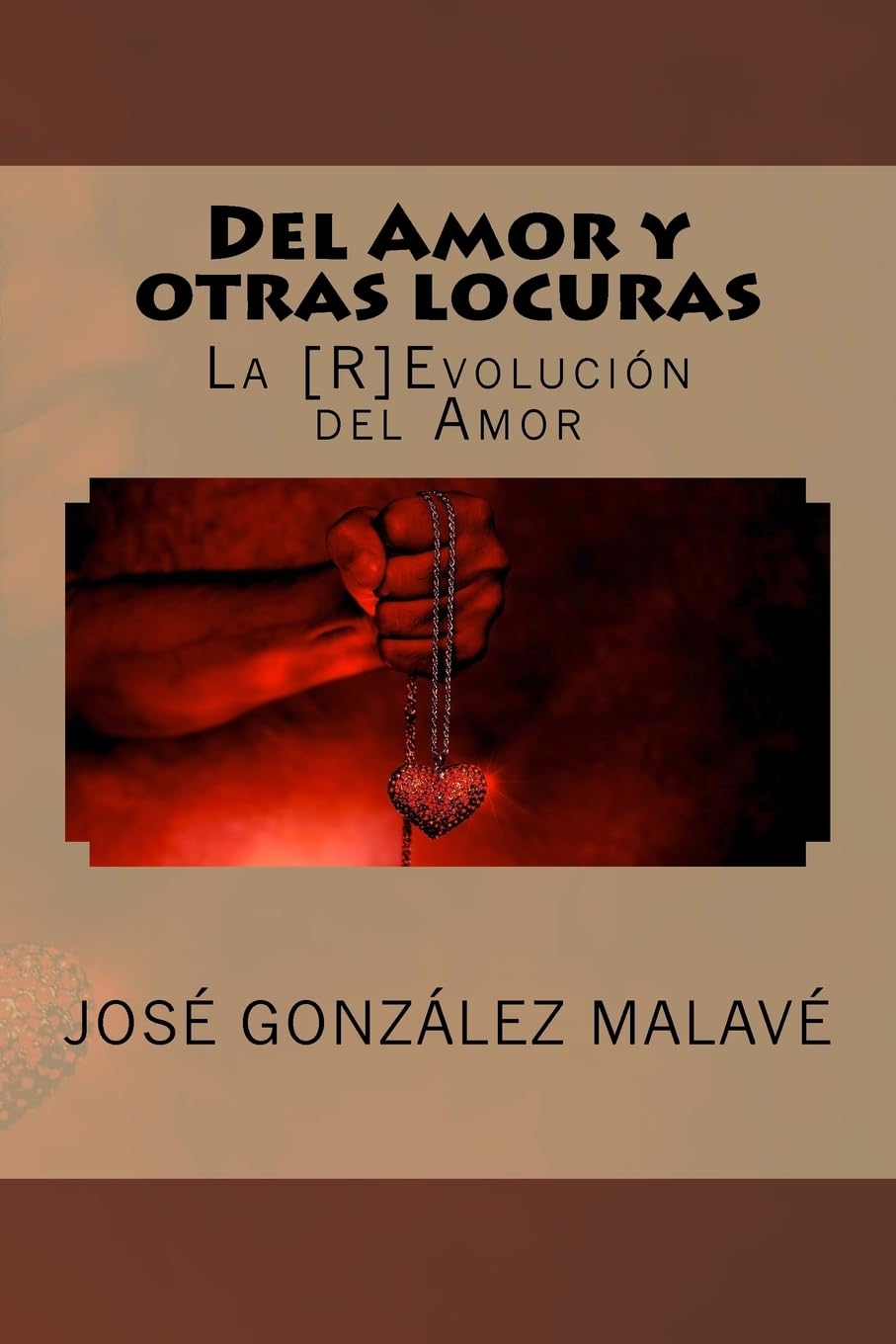 Del Amor y otras Locuras: La Evolucion del Amor Poetry