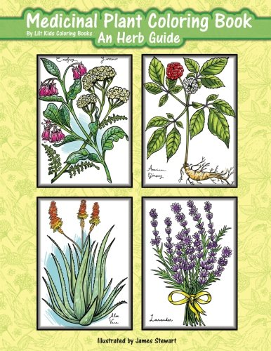 Medicinal Plant Coloring Book: An Herb Guide (Beautiful Adult Coloring Books, Band 97) Garden & Plants