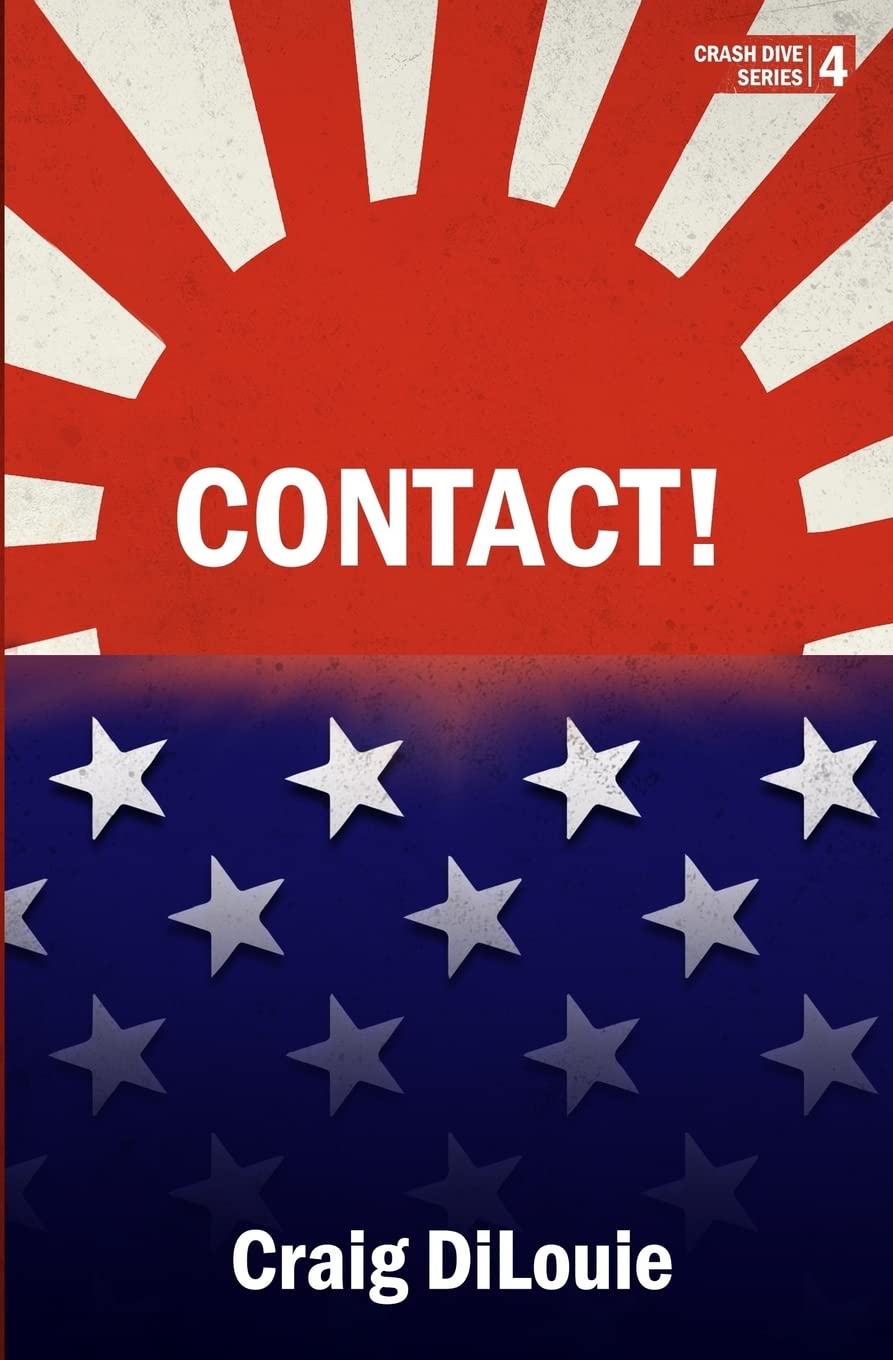 Contact!: a novel of the Pacific War (Crash Dive, Band 4) Contemporary literature
