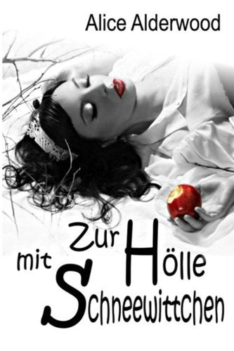 Zur Hölle mit Schneewittchen! Fantasy & Sci-Fi