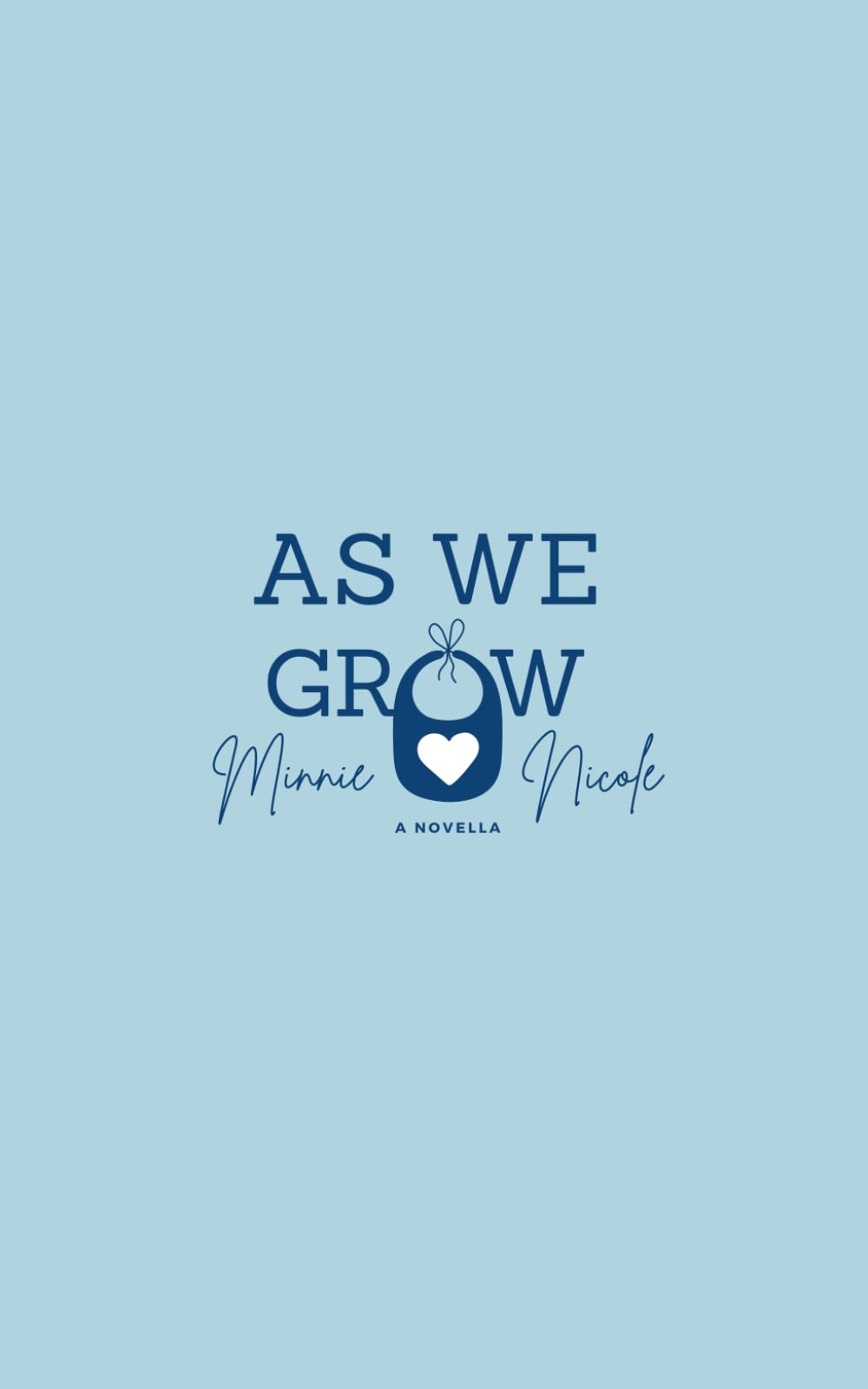 As We Grow: a novella (Greene Series, Band 2) Contemporary literature
