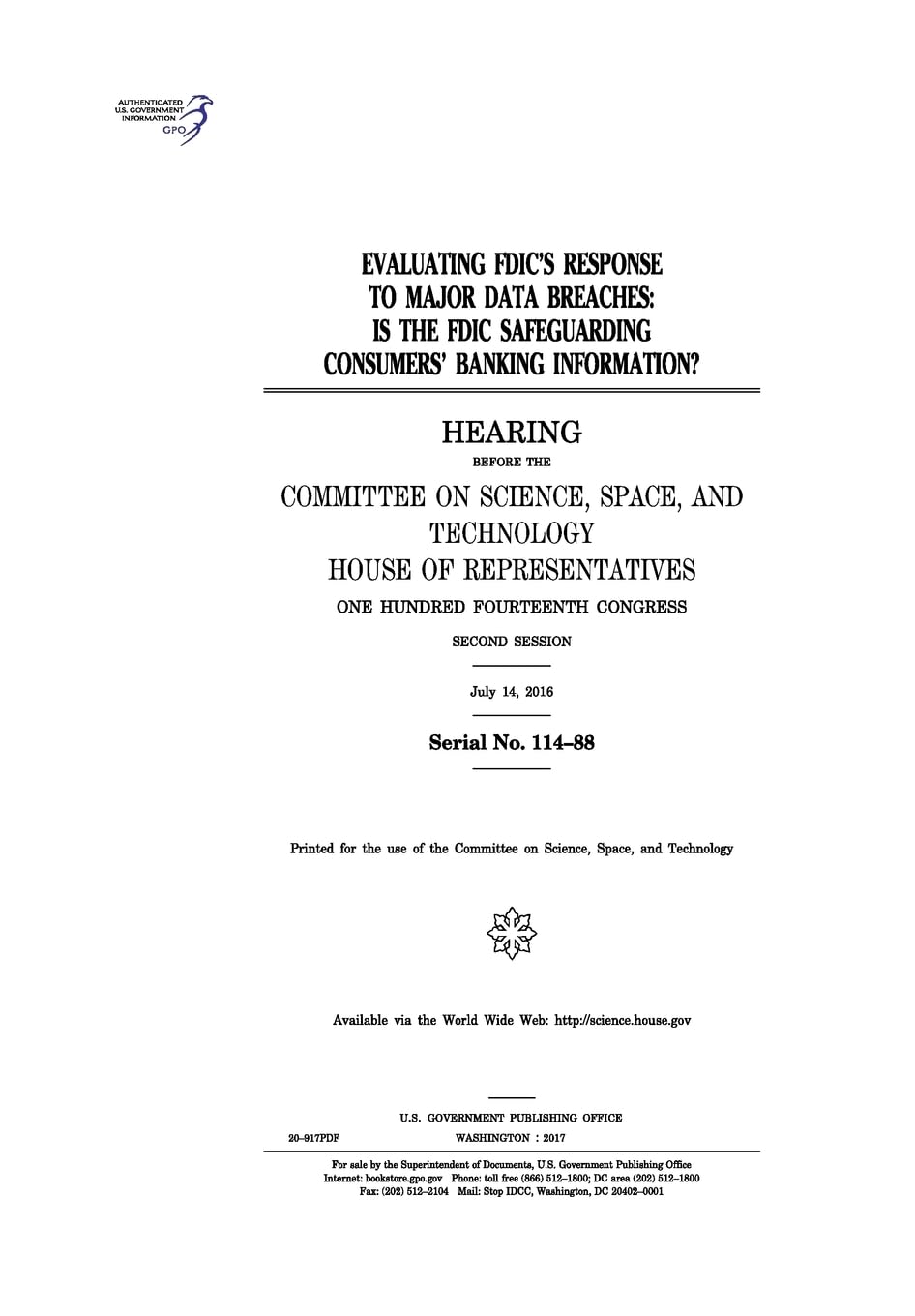 Evaluating FDIC’s response to major data breaches : is the FDIC safeguarding consumers’ banking information? : hearing before the Committee on Science Law
