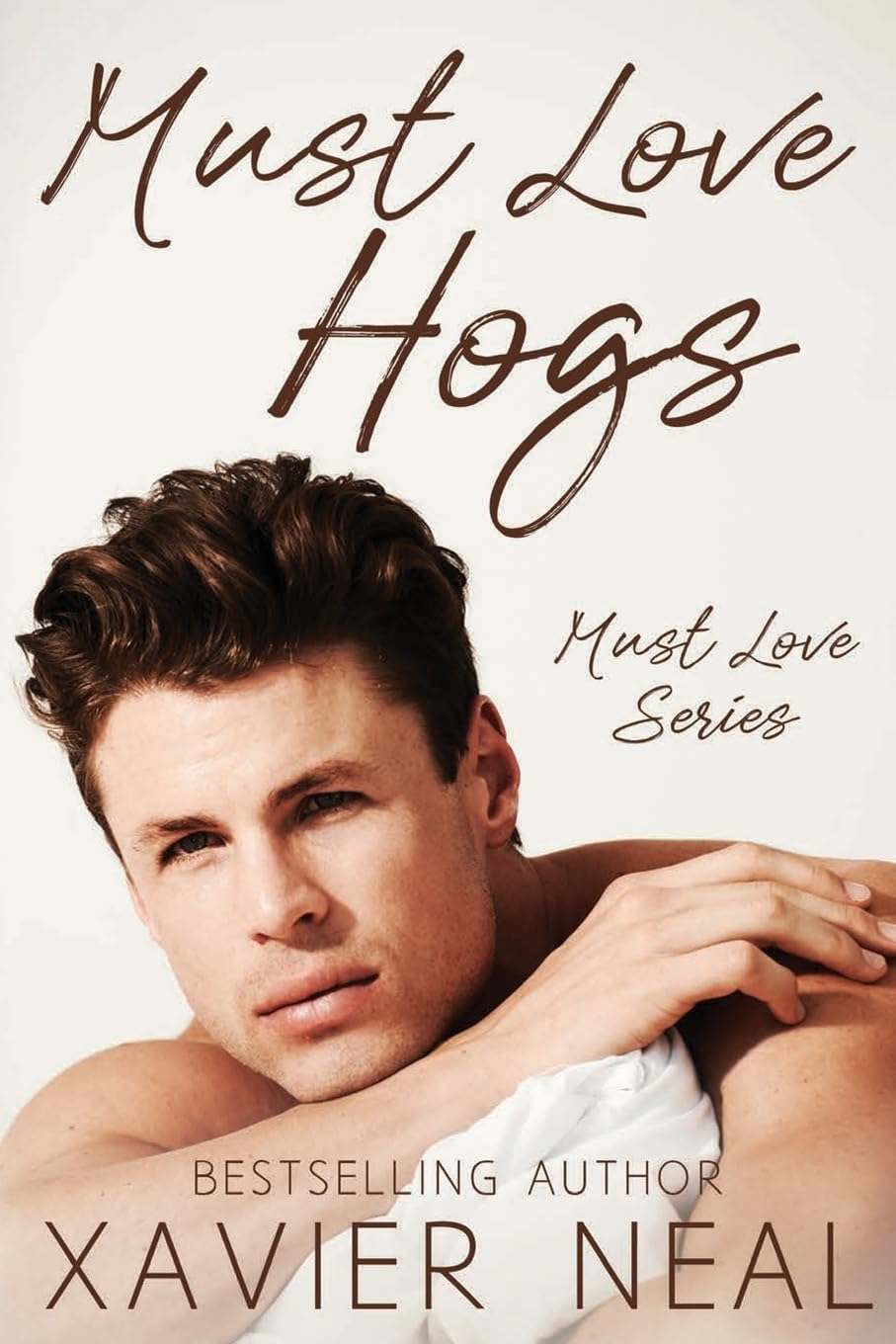 Must Love Hogs (Must Love Series, Band 1) Contemporary literature