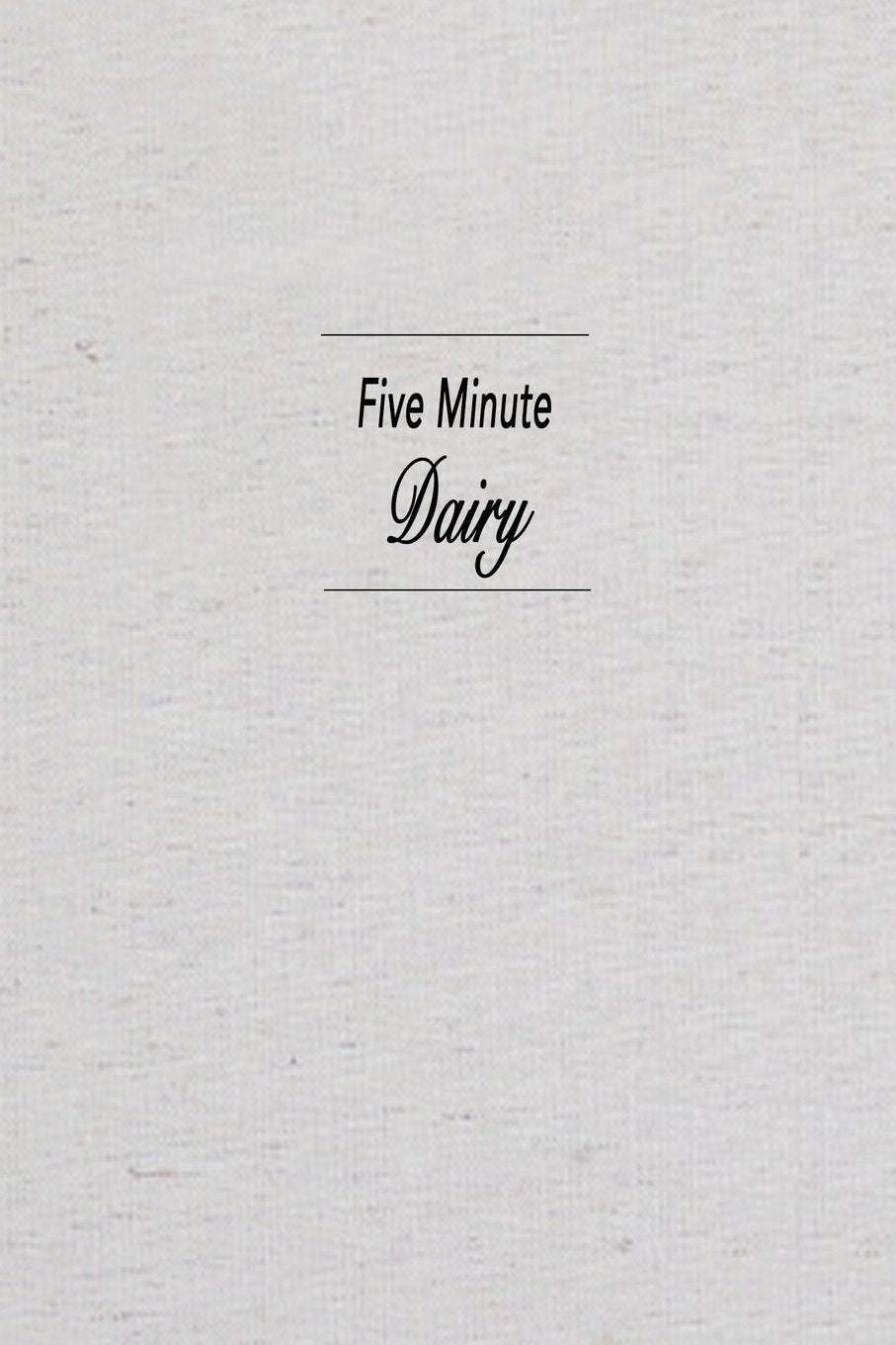 Five Minute Diary Health, Nutrition & Fitness