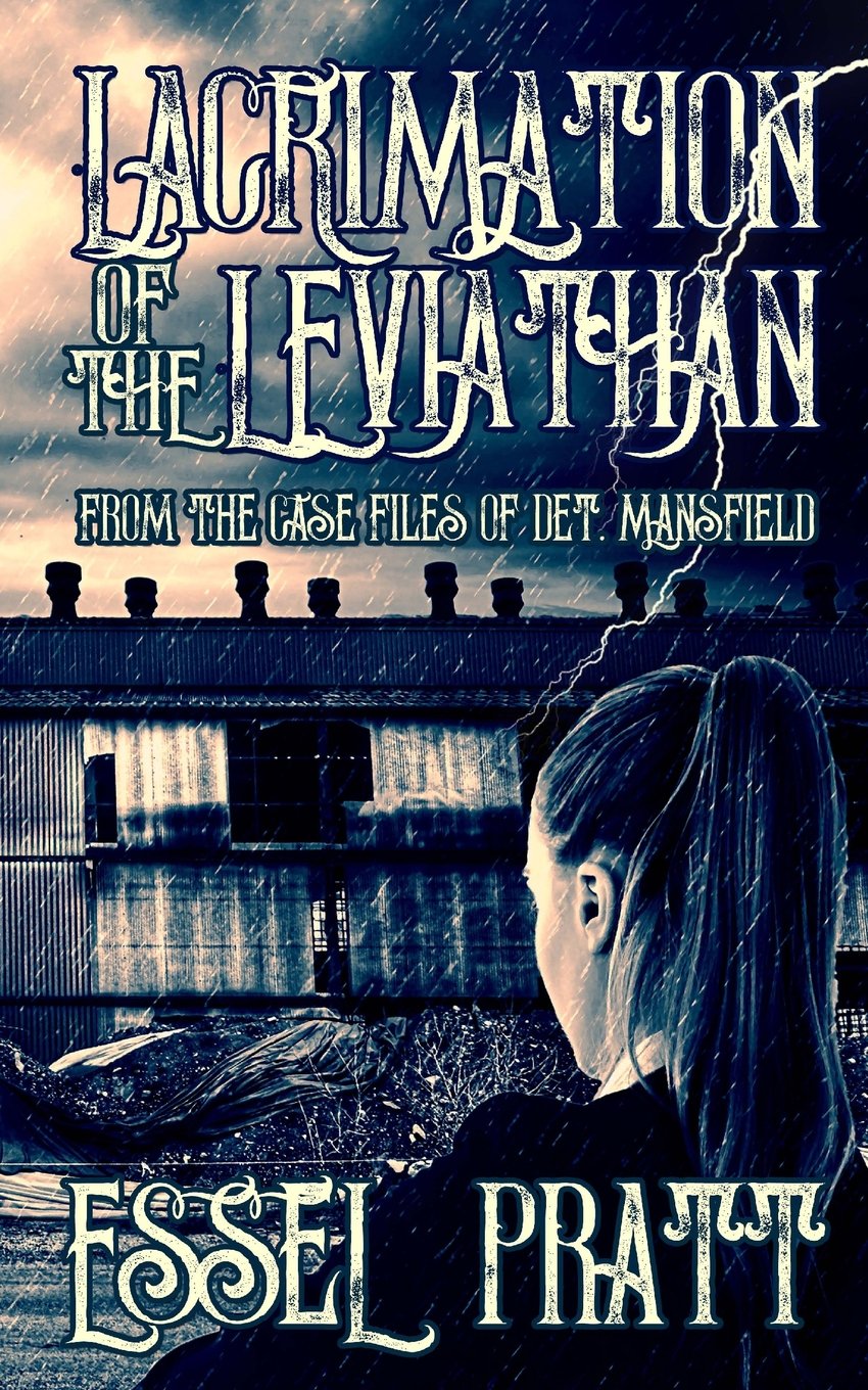 Lacrimation of the Leviathan: From the Case Files of Detective Mansfield (Project 26, Band 12) Horror & Mystery
