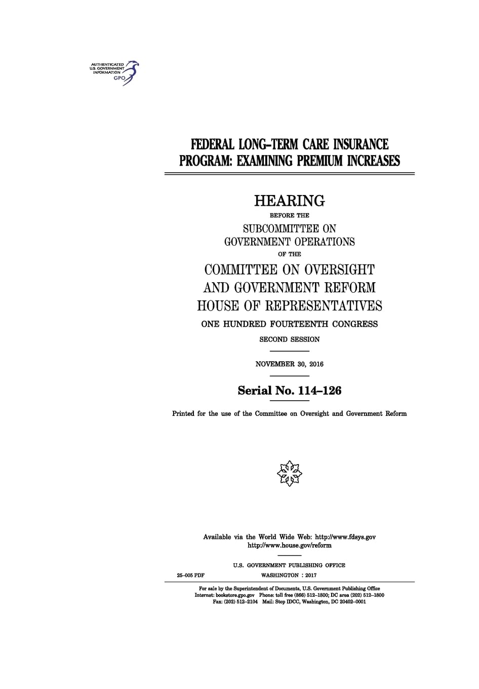 Federal Long-Term Care Insurance Program : examining premium increases : hearing before the Subcommittee on Government Operations of the Committee on Oversight and Government Reform book