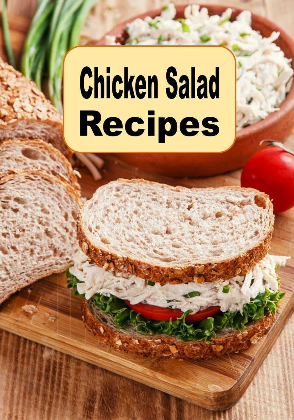 Chicken Salad Recipes (Summer Picnic Recipes, Band 7) Leisure, Home & Garden