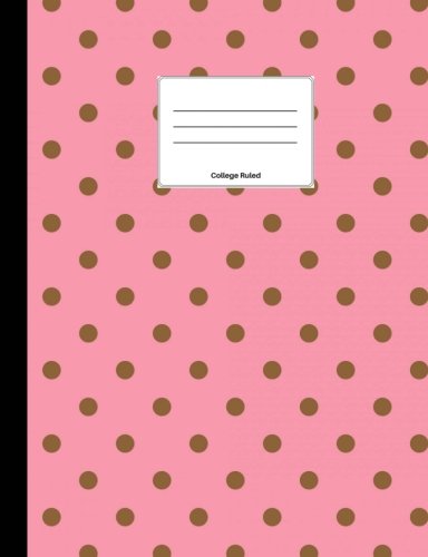 Light Pink & Gold Polka Dot Composition Notebook: College Ruled, Softcover, 100 sheets/200 pages, 9 3/4" x 7 1/2" (24.7 cm x 19 cm) Media & Communication