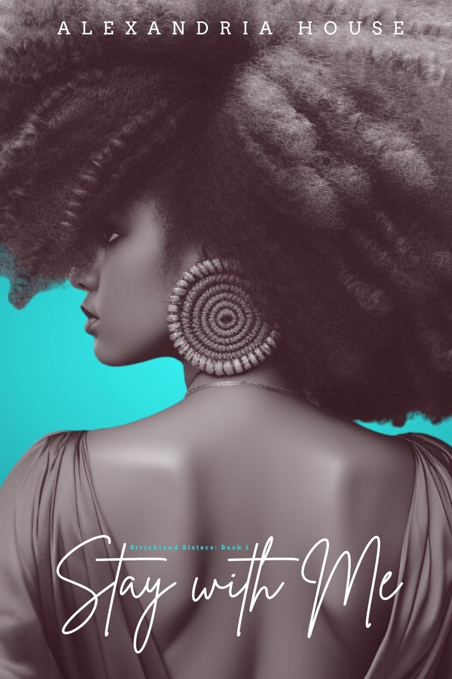 Stay with Me (Strickland Sisters, Band 1) Contemporary literature