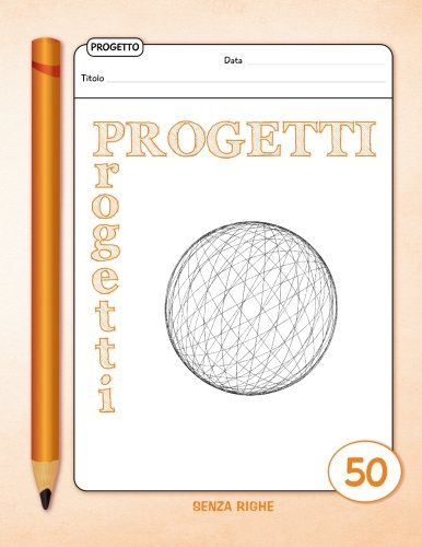 Progetti - Quaderno - Senza Righe - 50 Schede: Quaderno per pianificare i progetti - Arancione - 21.5x28 cm book