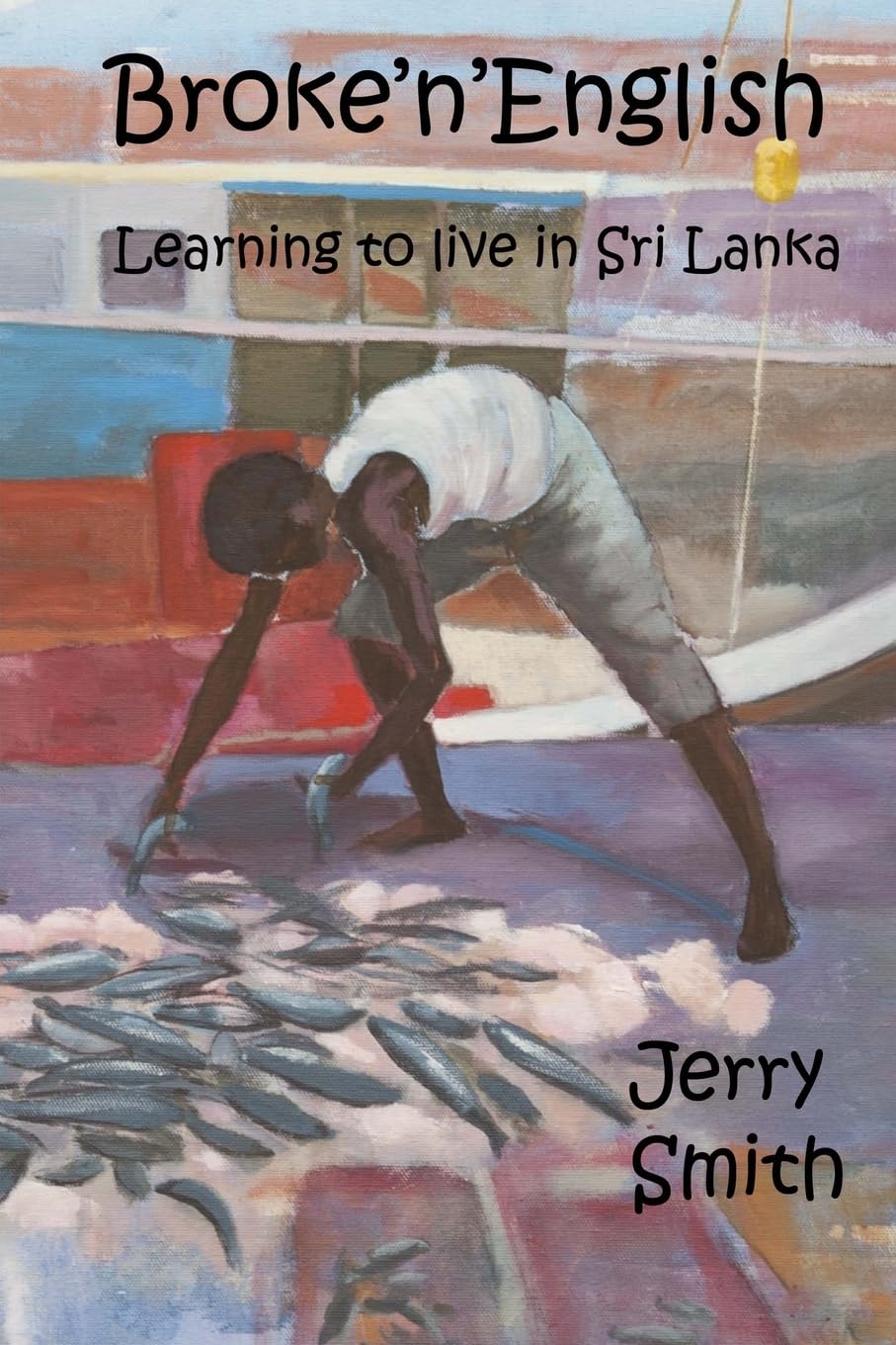 Broke'n'English: Learning to live in Sri Lanka book