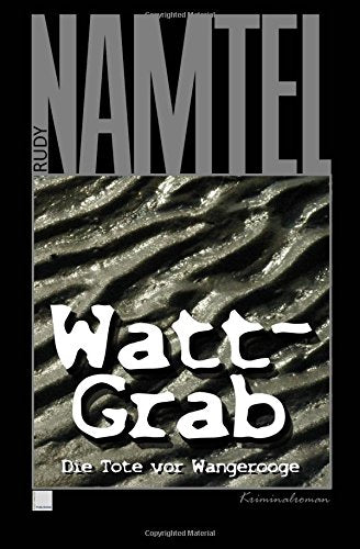 Watt-Grab: Die Tote vor Wangerooge Crime & Thrillers