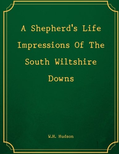 A Shepherd's Life Impressions Of The South Wiltshire Downs Classics