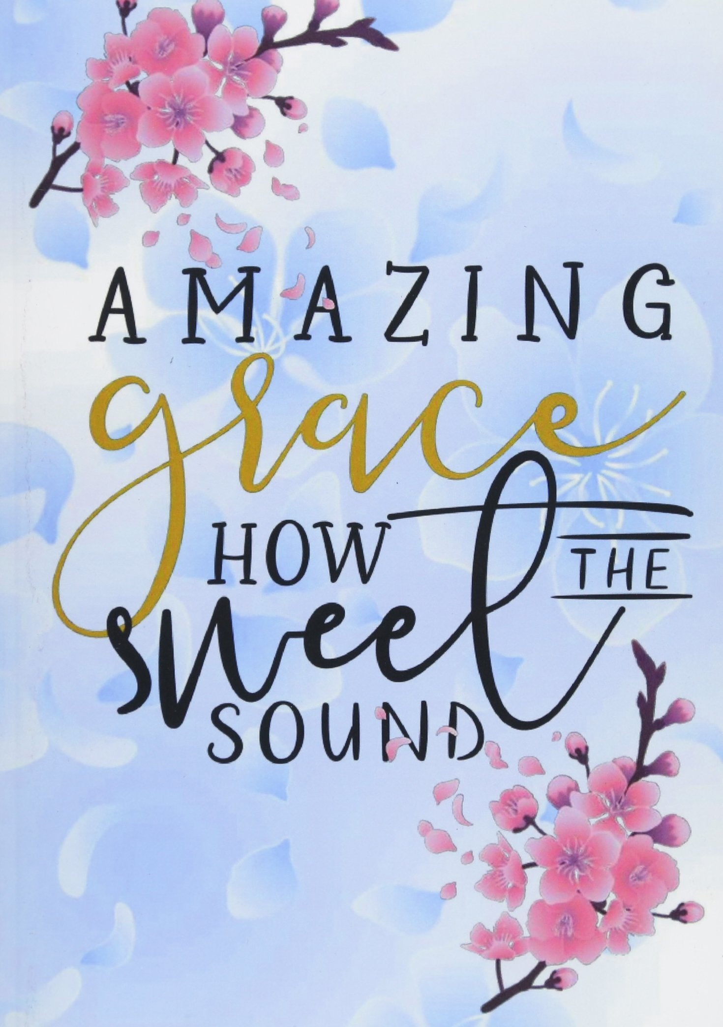Amazing Grace: Christian Journal Notebook with Bible Verse Scripture Quote: Floral Inspirational Gifts for Religious Women & Girls (Bible Verse Christian Notebooks, Band 2) Self-help