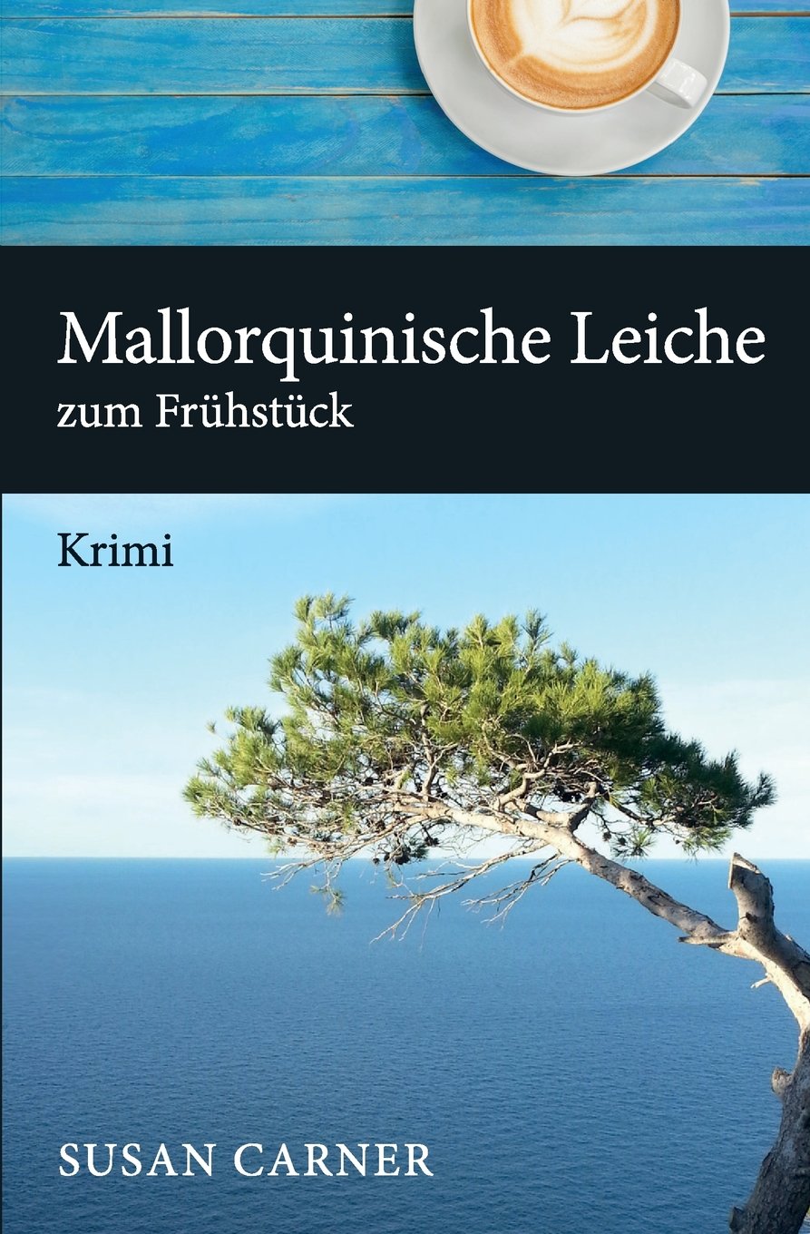 Mallorquinische Leiche zum Frühstück: Crime Poetry