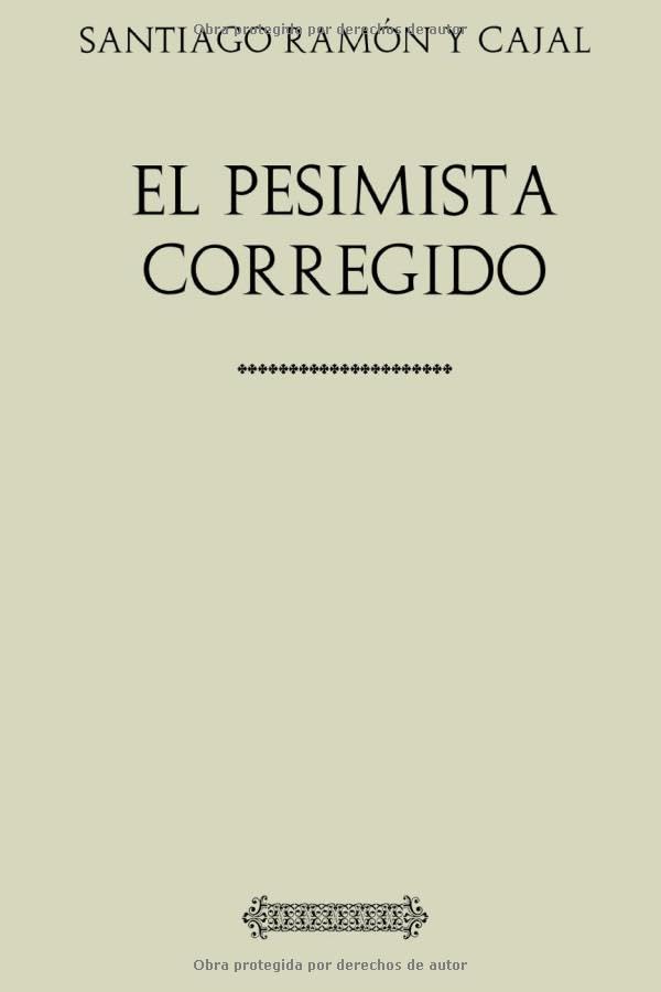 Colección Ramón y Cajal: El pesimista corregido Science