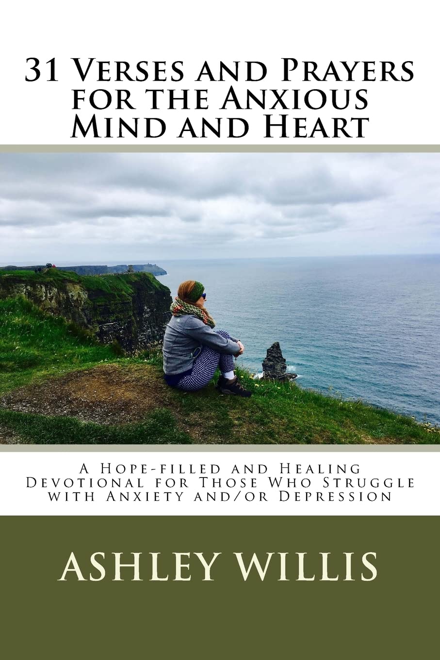 31 Verses and Prayers for the Anxious Mind and Heart: A Hope-filled and Healing Devotional for Those Who Struggle with Anxiety and/or Depression Religion & Esotericism