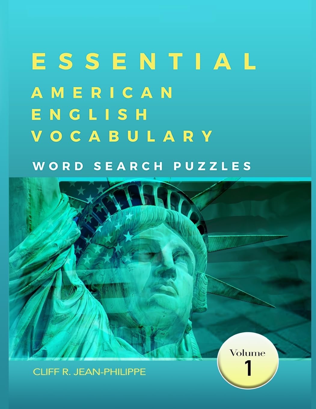 Essential American English Vocabulary Word Search Puzzles (Vol 1) - School Edition (Essential American Vocabulary Word Search Puzzles (Vol 1) - School Version, Band 1) Hobbies & Crafts