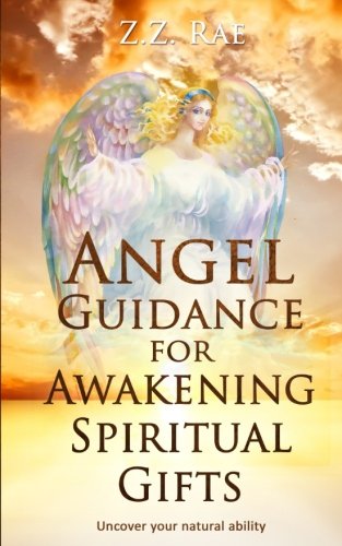 Angel Guidance for Awakening Spiritual Gifts: Uncover your natural ability Religion & Esotericism