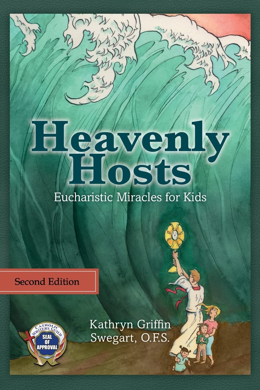 Heavenly Hosts (Second Edition): Eucharistic Miracles for Kids (Catholic Stories for Kids, Band 1) Novels & Short Stories